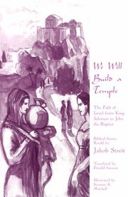 Cover of: We Will Build A Temple The Path Of Israel From King Solomon To John The Baptist by 