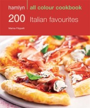 Cover of: 200 Italian Favourites