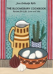 Cover of: The Bloomsbury Cookbook Recipes For Life Love And Art