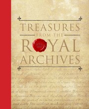 Treasures From The Royal Archives by Pamela Clark