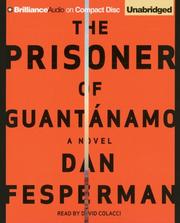 Cover of: Prisoner of Guantánamo, The | Dan Fesperman
