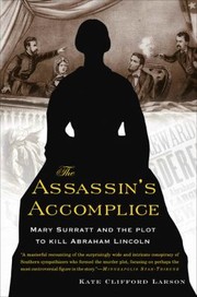 Cover of: The Assassins Accomplice Mary Surratt And The Plot To Kill Abraham Lincoln