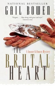 Cover of: The Brutal Heart A Joanne Kilbourn Mystery