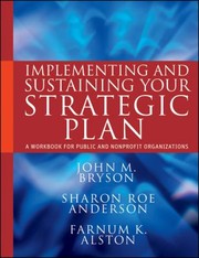Cover of: Implementing And Sustaining Your Strategic Plan A Workbook For Public And Nonprifit Organizations