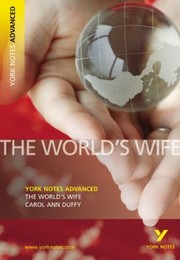 Cover of: The Worlds Wife Carol Ann Duffy Notes