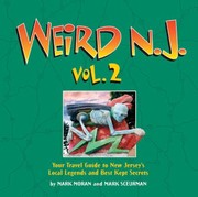 Cover of: Weird Nj Your Travel Guide To New Jerseys Local Legends And Best Kept Secrets by 