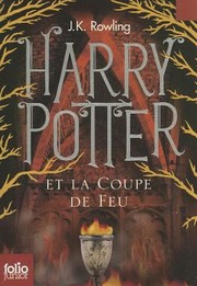 Cover of: Harry Potter et la Coupe de Feu by 