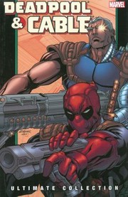 Cover of: Deadpool Cable Ultimate Collection