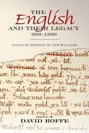 Cover of: The English And Their Legacy 9001200 Essays In Honour Of Ann Williams