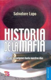 Cover of: Historia De La Mafia Desde Sus Orgenes Hasta Nuestros Das by 