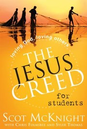 Cover of: The Jesus Creed For Students Loving God Loving Others