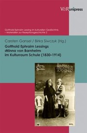 Gotthold Ephraim Lessings Minna Von Barnhelm Im Kulturraum Schule 18301914 by Carsten Gansel
