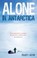Cover of: Alone In Antarctica