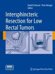 Cover of: Intersphincteric Resection For Low Tumors Of The Rectum by 