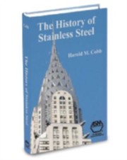 Cover of: The History Of Stainless Steel