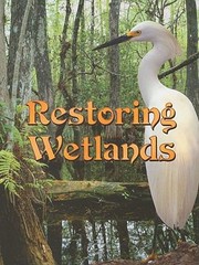 Cover of: Restoring Wetlands
            
                Lets Explore Science Paperback