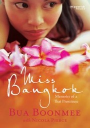 Cover of: Miss Bangkok Memoirs Of A Thai Prostitute by 