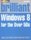 Cover of: Brilliant Windows 8 For The Over 50s