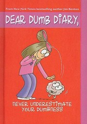 Cover of: Never Underestimate Your Dumbness By Jamie Kelly by 