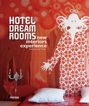 Cover of: Hotel Dream Rooms New Interiors Experience by Santi Trivino