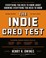 Cover of: The Indie Cred Test Otherwise Known As Everything You Need To Know About Knowing Everything You Need To Know