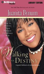 Cover of: Walking in Your Destiny by Juanita Bynum