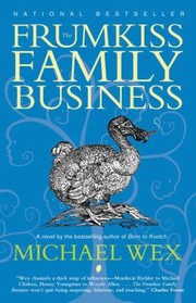 Cover of: The Frumkiss Family Business A Megilla In 14 Chapters
