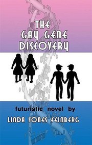 Cover of: The Gay Gene Discovery Futuristic Novel