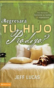 Cover of: Regresara Tu Hijo Prodigo by 
