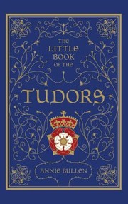 Cover of: Little Book Of The Tudors