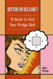 Cover of: Defend Or Declare 72 Deals To Test Your Bridge Skill