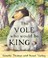 Cover of: The Vole Who Would Be King