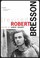 Cover of: Robert Bresson Revised