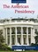 Cover of: The American Presidency