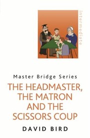 Cover of: The Headmaster The Matron And The Scissors Coup