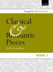 Cover of: A First Book Of Classical And Romantic Pieces