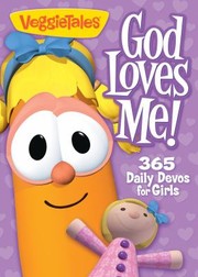 Cover of: God Loves Me For Girls 365 Daily Devotions For Girls