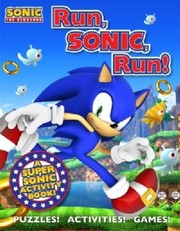 Cover of: Run Sonic Run A Super Sonic Activity Book