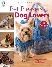 Cover of: Pet Pleasers For Dog Lovers 16 Designs