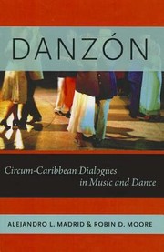 Cover of: Danzn Circumcaribbean Dialogues In Music And Dance by Robin Dale Moore