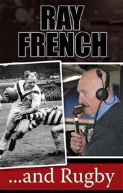 Ray French And Rugby by Ray French