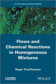 Cover of: Flows And Chemical Reactions In Homogeneous Mixtures