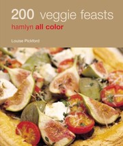 Cover of: 200 Veggie Feasts