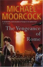 Cover of: The Vengeance of Rome (Pyat Quartet, #4) (Pyat Quartet 4) by Michael Moorcock