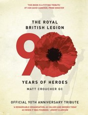 The Royal British Legion 90 Years Of Heroes Official 90th Anniversary Tribute by Matt Croucher