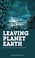 Cover of: Leaving Planet Earth