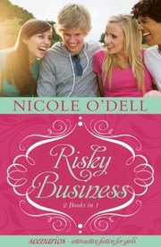 Risky Business Interactive Fiction For Girls by Nicole O'Dell