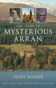 Cover of: The Guide To Mysterious Arran