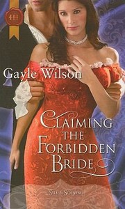 Claiming the Forbidden Bride by Gayle Wilson