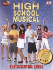 Cover of: Disney High School Musical The Essential Guide by Catherine Saunders